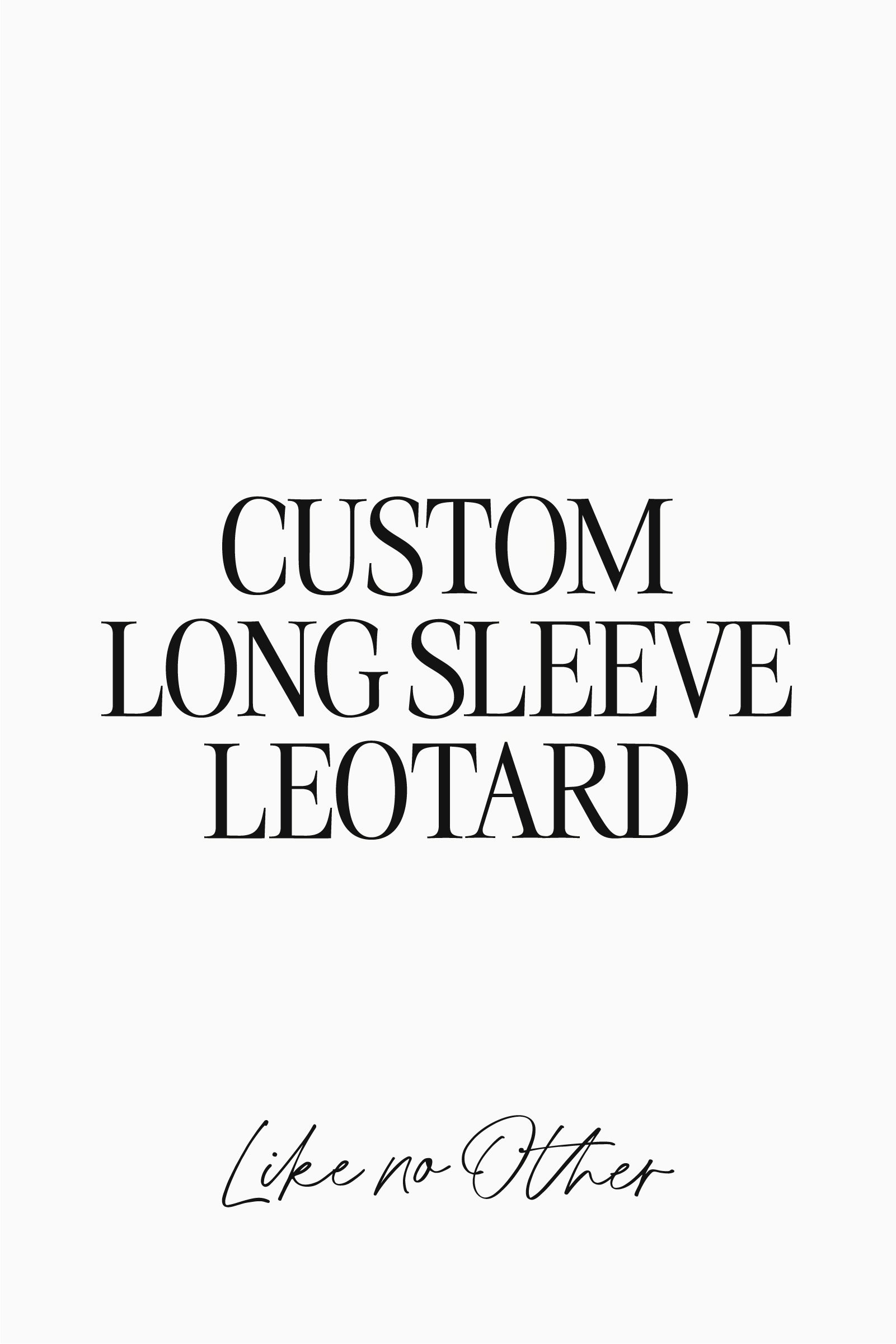 Custom Design - Long Sleeve Leotard
