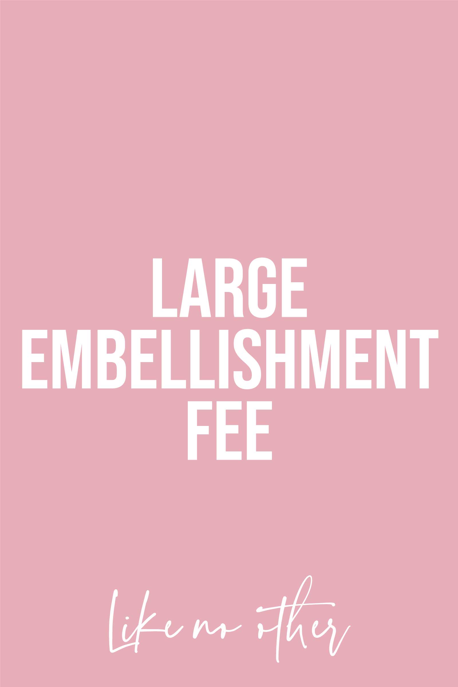 Large Embellishment Alteration